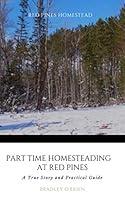 Algopix Similar Product 7 - Part Time Homesteading At Red Pines A