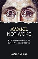 Algopix Similar Product 9 - Awake Not Woke A Christian Response