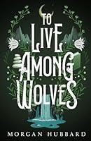 Algopix Similar Product 3 - To Live Among Wolves Legends of