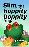 Algopix Similar Product 9 - Slim the hoppity boppity frog