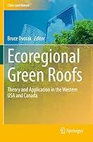 Algopix Similar Product 20 - Ecoregional Green Roofs Theory and