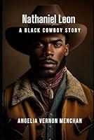 Algopix Similar Product 2 - Nathaniel Leon: A Black Cowboy Story