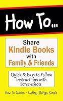 Algopix Similar Product 5 - How to Share Kindle Books with Family