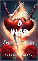 Algopix Similar Product 7 - Love & War: Poetry of the Heart