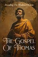 Algopix Similar Product 8 - The Gospel Of Thomas Decoding The