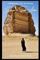 Algopix Similar Product 2 - Escape to Saudi Arabia 150 Bucket List