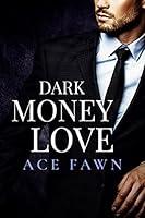 Algopix Similar Product 2 - Dark Money Love: M/M Mafia Romance