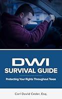 Algopix Similar Product 9 - DWI Survival Guide Protecting Your