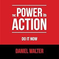 Algopix Similar Product 5 - The Power of Action: Do It Now