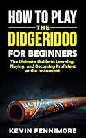 Algopix Similar Product 13 - How to Play the Didgeridoo for