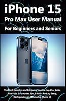 Algopix Similar Product 10 - iPhone 15 Pro Max User Manual for