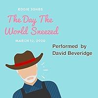 Algopix Similar Product 7 - The Day the World Sneezed March 12