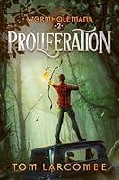 Algopix Similar Product 7 - Proliferation (Wormhole Mana Book 2)