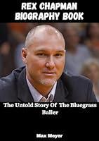 Algopix Similar Product 4 - Rex Chapman Biography Book The Untold