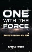 Algopix Similar Product 4 - One with the Force 18 Universal Truths