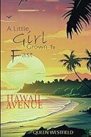 Algopix Similar Product 5 - A Little Girl Grown To Fast Hawaii