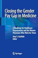 Algopix Similar Product 20 - Closing the Gender Pay Gap in Medicine