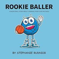 Algopix Similar Product 6 - Rookie Baller A Basketball Story About