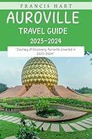 Algopix Similar Product 13 - Auroville Travel Guide  Journey of