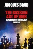 Algopix Similar Product 7 - The russian art of war How the West