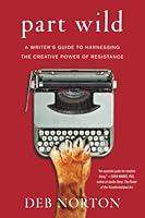 Algopix Similar Product 11 - Part Wild A Writers Guide to
