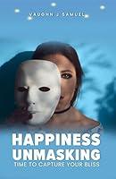 Algopix Similar Product 4 - Happiness Unmasking Time to Capture