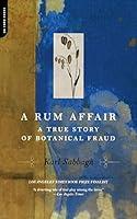 Algopix Similar Product 15 - A Rum Affair A True Story Of Botanical