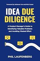 Algopix Similar Product 8 - IDEA DUE DILIGENCE A Product Managers