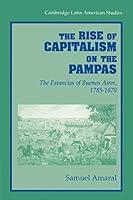 Algopix Similar Product 7 - The Rise of Capitalism on the Pampas