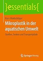 Algopix Similar Product 4 - Mikroplastik in der aquatischen Umwelt