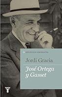 Algopix Similar Product 16 - José Ortega y Gasset (Spanish Edition)