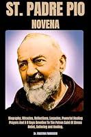 Algopix Similar Product 3 - ST PADRE PIO NOVENA  Biography