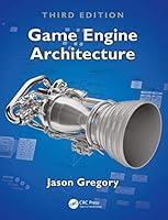 Algopix Similar Product 11 - Game Engine Architecture, Third Edition