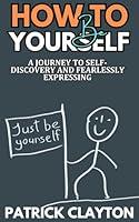 Algopix Similar Product 9 - How to Be Yourself A Journey to