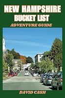 Algopix Similar Product 2 - NEW HAMPSHIRE BUCKET LIST ADVENTURE