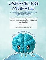 Algopix Similar Product 4 - Unraveling Migraine A Reference Guide