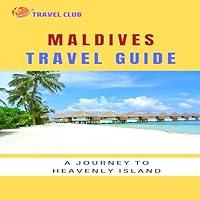 Algopix Similar Product 19 - Maldives Travel Guide A Journey to