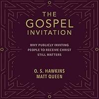 Algopix Similar Product 11 - The Gospel Invitation Why Publicly