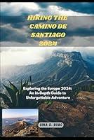 Algopix Similar Product 18 - HIKING THE CAMINO DE SANTIAGO 2024