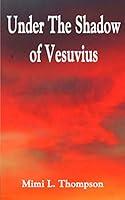 Algopix Similar Product 8 - Under The Shadow Of Vesuvius