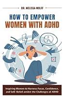 Algopix Similar Product 12 - How to Empower Women with ADHD