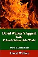 Algopix Similar Product 7 - David Walkers Appeal To The Colored