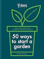 Algopix Similar Product 20 - RHS 50 Ways to Start a Garden Ideas 