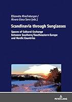 Algopix Similar Product 12 - Scandinavia through Sunglasses Spaces