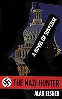 Algopix Similar Product 5 - The Nazi Hunter: A Novel of Suspense