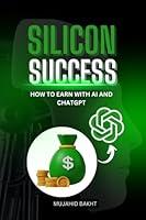 Algopix Similar Product 19 - Silicon Success How to Earn with AI