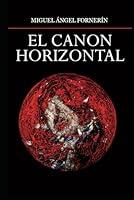 Algopix Similar Product 12 - El canon horizontal De literatura