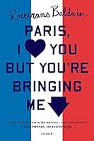 Algopix Similar Product 7 - Paris I Love You but Youre Bringing
