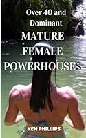 Algopix Similar Product 3 - Mature Female Powerhouses Over 40 and