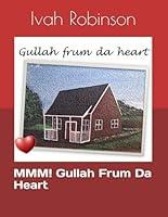 Algopix Similar Product 3 - MMM! Gullah Frum Da Heart